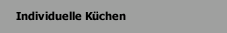 Individuelle Küchen